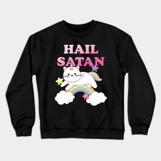 Hail Satan Rainbow Cat Unicorn Crewneck Sweatshirt